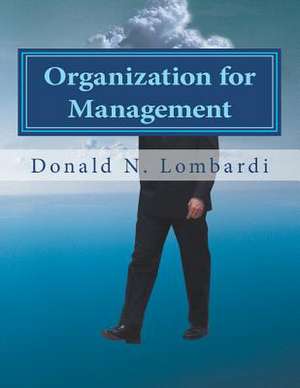 Organization for Management de Donald N. Lombardi