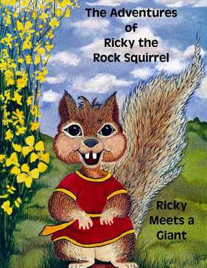 The Adventures of Ricky the Rock Squirrel de Sq Eads