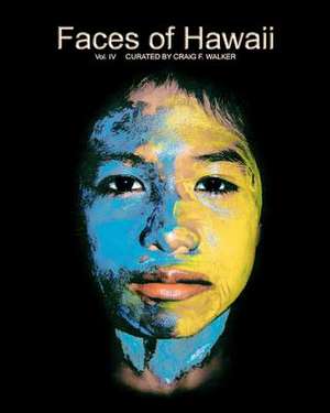 Faces of Hawaii de Craig F. Walker