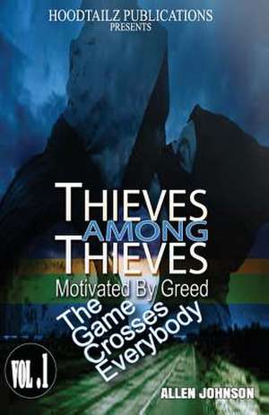 Thieves Among Thieves de MR Allen Johnson