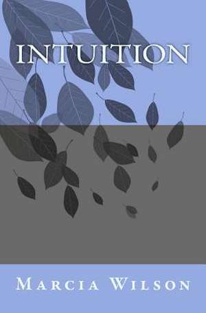 Intuition de Marcia Wilson