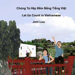 Let Us Count in Vietnamese de Joni Luu