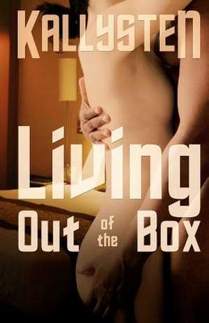 Living Out of the Box de Kallysten