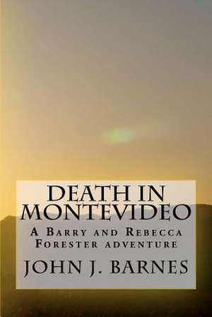 Death in Montevideo de John J. Barnes