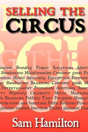 Selling the Circus de MR Sam Hamilton