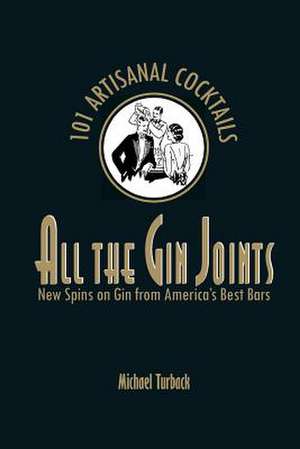 All the Gin Joints de Michael Turback