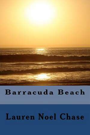 Barracuda Beach de Lauren Noel Chase