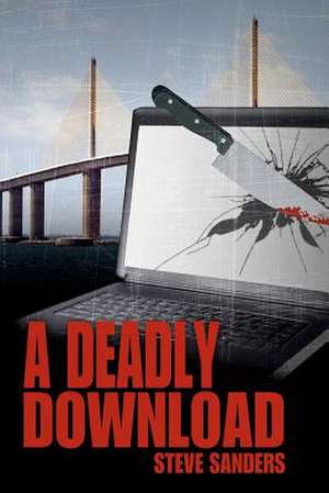 A Deadly Download de Steve Sanders