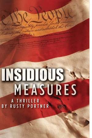 Insidious Measures de Rusty Portner