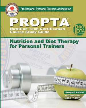 Propta Nutrition Tech Certification Course Study Guide de MR Joseph E. Antouri