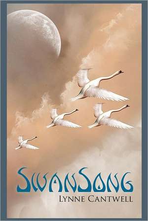 Swansong: Book Three of the Twin Souls Saga de Lynne Cantwell