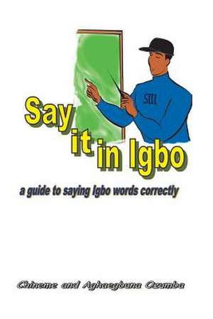 Say It in Igbo de Chineme Ozumba