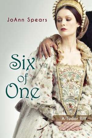 Six of One de Joann Spears