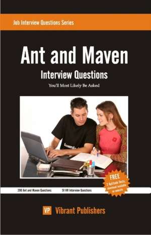 Ant & Maven Interview Questions You'll Most Likely Be Asked de Virbrant Publishers