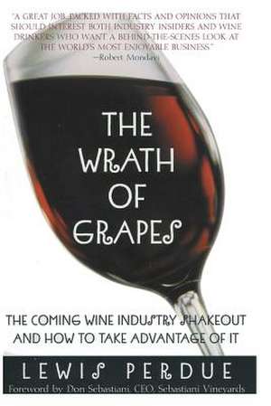 The Wrath of Grapes de Lewis Perdue