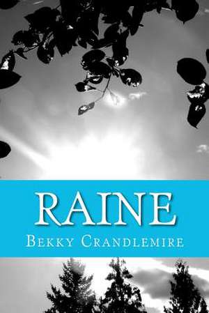 Raine de Bekky Crandlemire