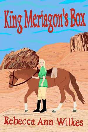 King Mertagon's Box de Rebecca Ann Wilkes