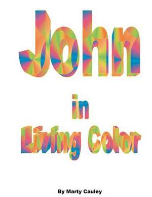 John in Living Color de Marty Cauley