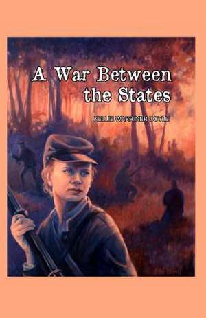 A War Between the States de MS Kellie Warriner Doyle