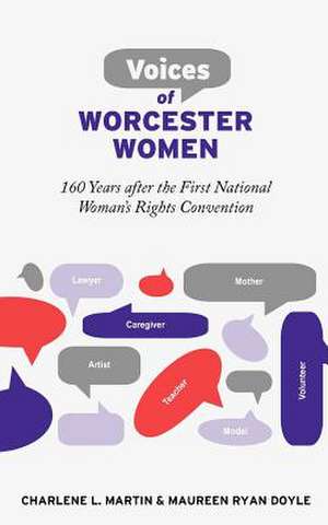 Voices of Worcester Women de Charlene L. Martin