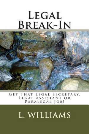 Legal Break-In de L. R. Williams