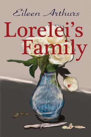 Lorelei's Family de Eileen Arthurs