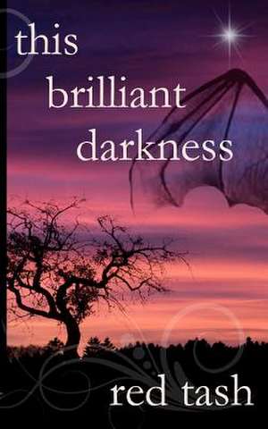 This Brilliant Darkness de Red Tash