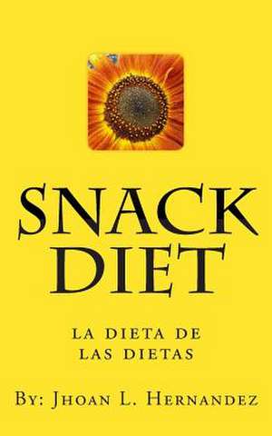 Snack Diet de MR Jhoan L. Hernandez