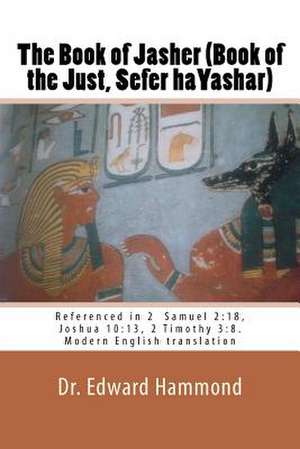 The Book of Jasher (Book of the Just, Sefer Hayashar) de Edward Hammond