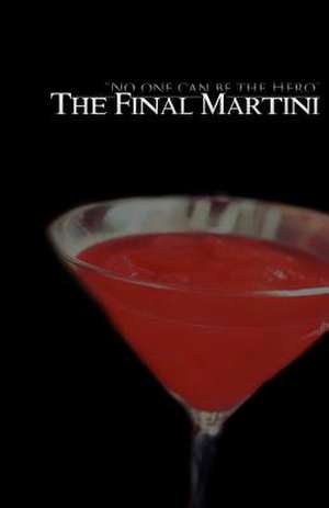 The Final Martini de Jasemine -. Denise