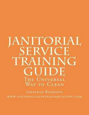 Janitorial Service Training Guide de Sakeenah Redmond