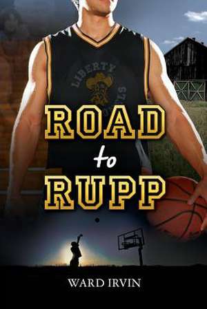 Road to Rupp de Ward Irvin