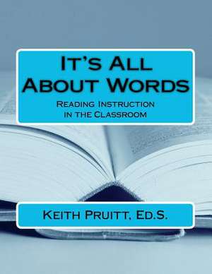 It's All about Words de Keith Pruitt Ed S.