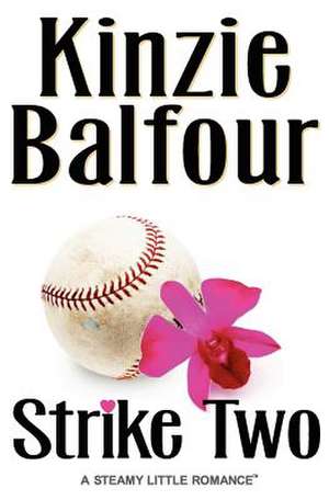 Strike Two de Kinzie Balfour