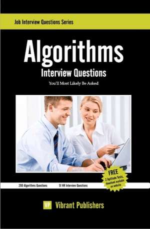 Algorithms Interview Questions You'll Most Likely Be Asked de Virbrant Publishers