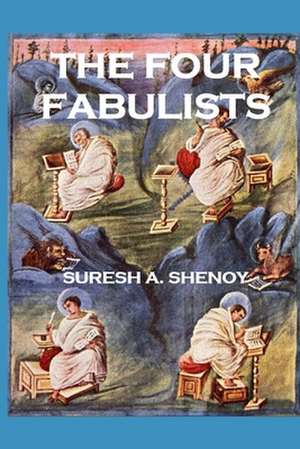 The Four Fabulists de Suresh A. Shenoy