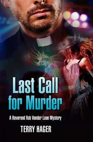 Last Call for Murder de Terry A. Hager