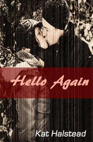 Hello Again de Kat Halstead