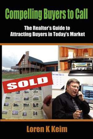 Compelling Buyers to Call de Loren K. Keim