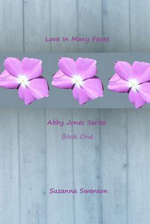 Love in Many Faces de Suzanna Swenson