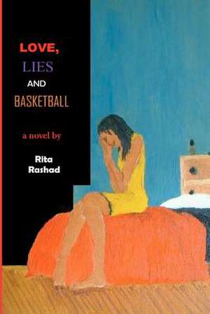 Love, Lies and Basketball de Rita Rashad