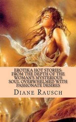 Erotika Hot Stories de Rausch, MS Diane