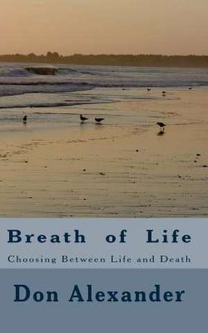 Breath of Life de Don Alexander