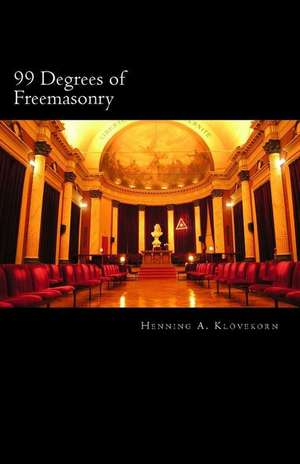 99 Degrees of Freemasonry de Bro Henning Andreas Klovekorn B. a. G.