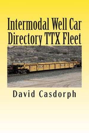 Intermodal Well Car Directory Ttx Fleet de David Casdorph