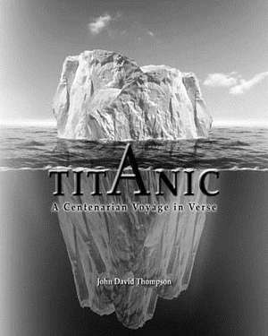 Titanic de MR John David Thompson