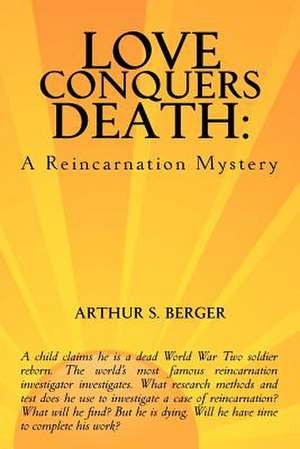 Love Conquers Death de Arthur S. Berger