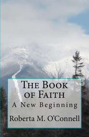 The Book of Faith de Roberta M. O'Connell