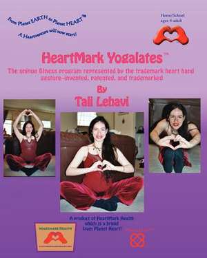 Heartmark Yogalates de Tali Lehavi