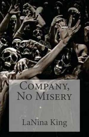 Company, No Misery de Lanina King